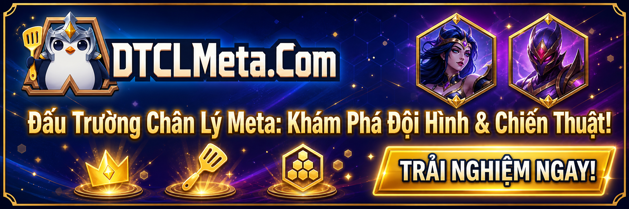 DTCLMeta - Tra cứu đội hình DTCL, TFT meta, tướng, trang bị và lịch sử đấu